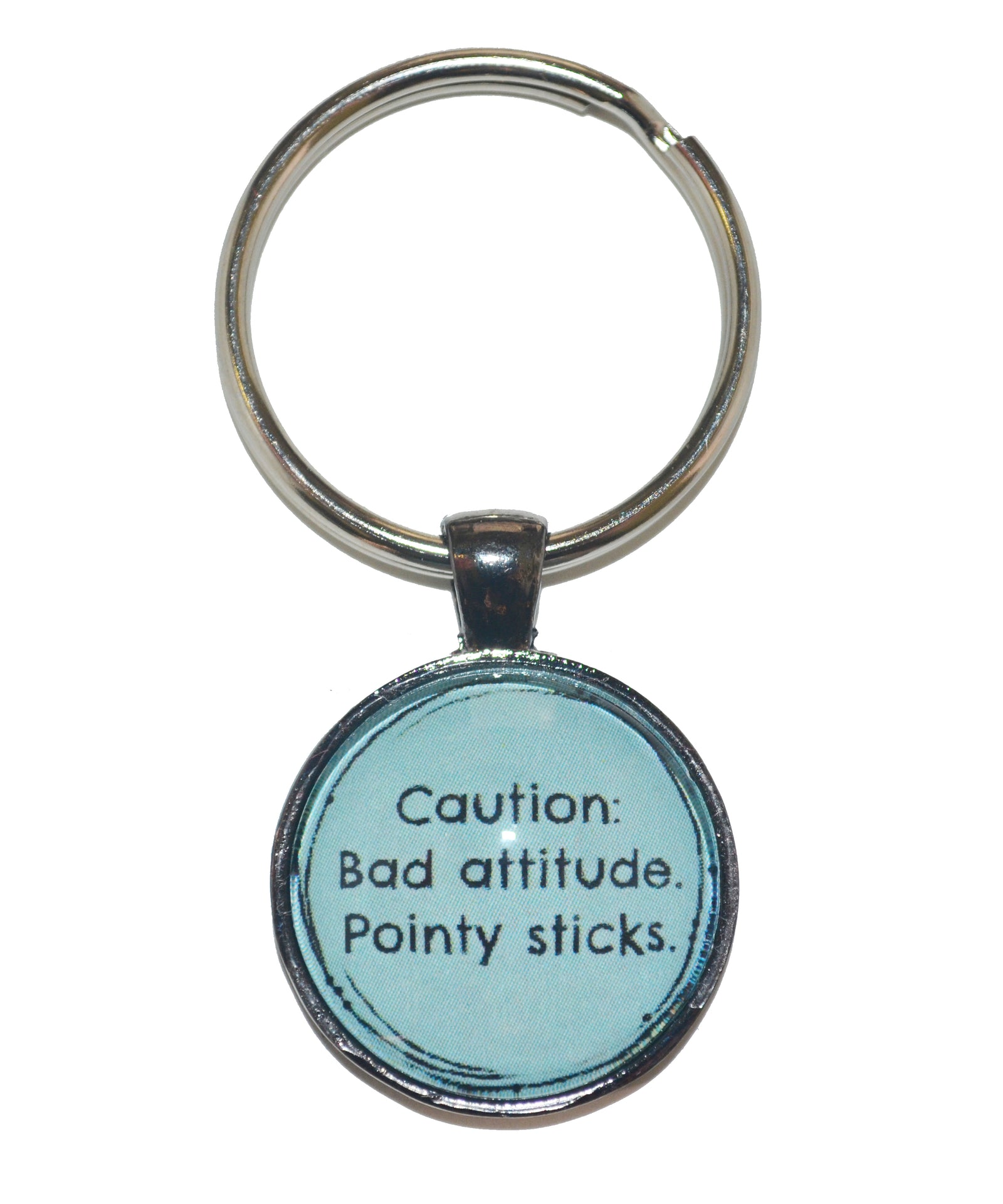 Caution Bad Attitude Pointy Sticks Keychain