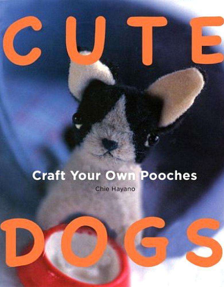Cute Dogs - Craft Your Own Pooches Pattern Book Secondary image