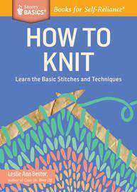 How To Knit By Leslie Ann Bestor-Books-Workman Publishing-How To Knit By Leslie Ann Bestor-Alpaca Direct