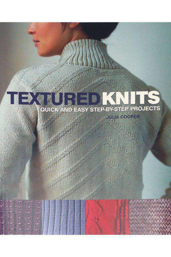 Textured Knits: Quick and Easy Step-by-step Projects-Books-Alpaca Direct-Alpaca Direct