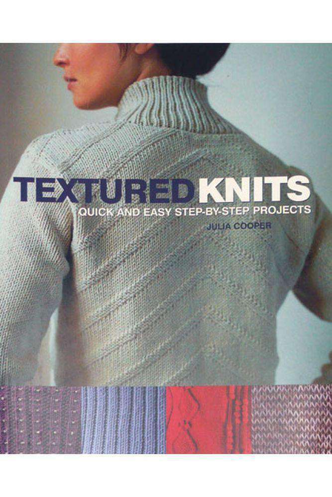 Textured Knits: Quick and Easy Step-by-step Projects-Books-Alpaca Direct-Alpaca Direct